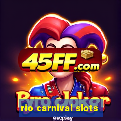 rio carnival slots